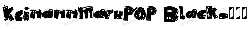 KeinannMaruPOP Black字体转换